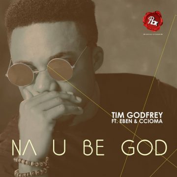 Na U Be God Tim Godfrey