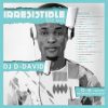 DJ D-david – Irresistible (The Mix TAPE)