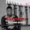 Rayuwa  Sanmi Michael