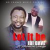 Let It Be  Ibi Dave