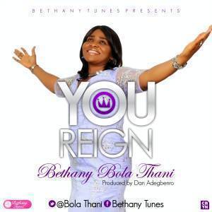 You Reign Bola Thani