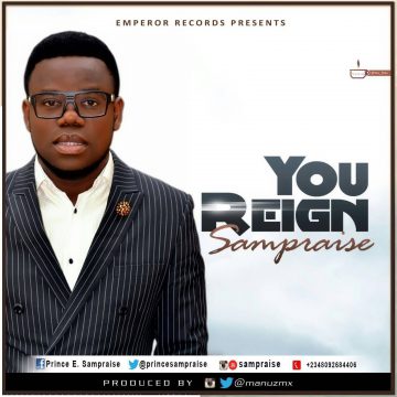 You Reign Sam Praise