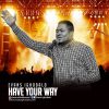 Have Your Way Evans Ighodalo