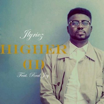 Higher Ii Jlyricz