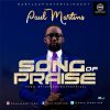 Song Of Praise Paul Martins
