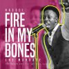 Fire In My Bones Hassel