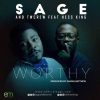 Worthy Sage & Twcrew