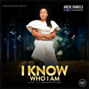 I Know Who I Am Arese Daniels