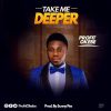 Take Me Deeper Profit Okebe