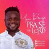 Praise Thy Lord Yemy Praize