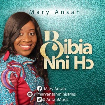 Bibia Nni Ho Mary Ansah