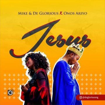 Jesus Mike & De Glorious