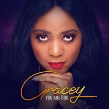 You Are God Gracey