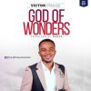 God Of Wonders Victor Praise