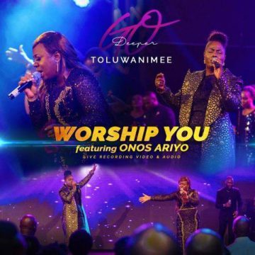Worship You Toluwanimee