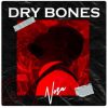 Dry Bones Nosa