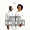Bami Gberu mi Baba