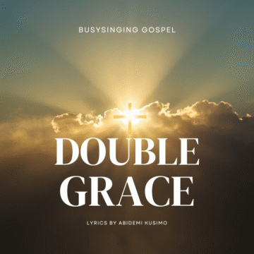 Double Grace - Busysinging Gospel